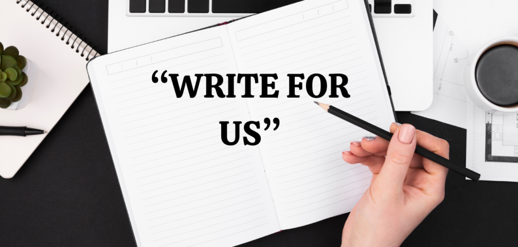 WRITE FOR US